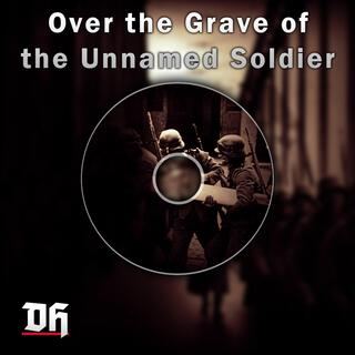 Over the Grave of the Unnamed Soldier (Original Game Soundtrack)