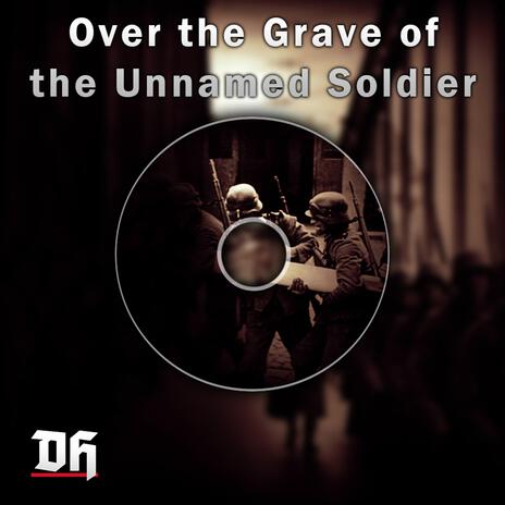 Over the Grave of the Unnamed Soldier (Original Game Soundtrack) | Boomplay Music