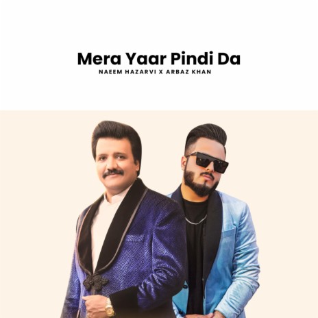 Mera Yaar Pindi Da ft. Arbaz Khan