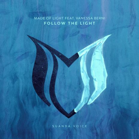 Follow The Light ft. Vanessa Berni | Boomplay Music