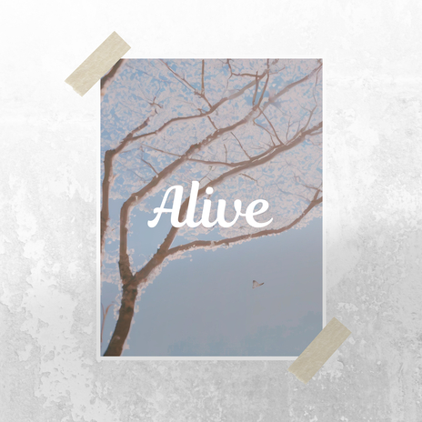 Alive | Boomplay Music