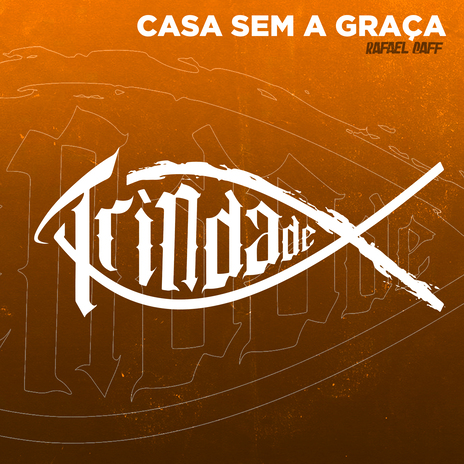 Casa Sem a Graça ft. Trindade Records & Love Funk | Boomplay Music