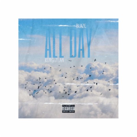 All Day (feat. King Jean)