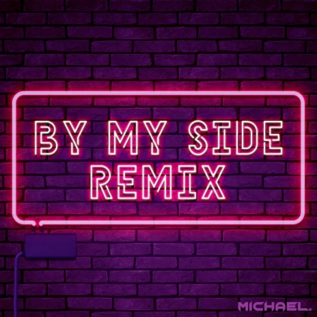 By My Side (Remix Instrumental) (Remix) | Boomplay Music
