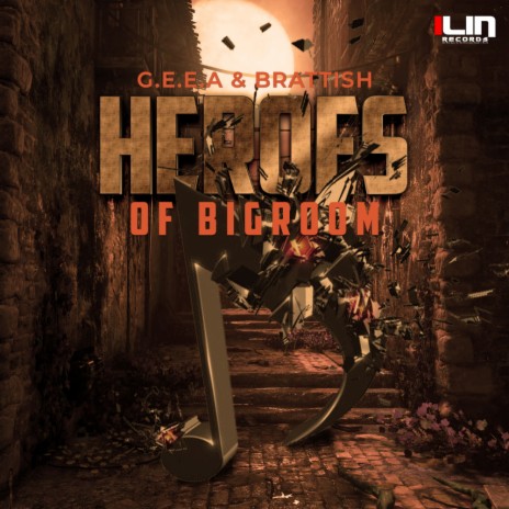 Heroes Of Bigroom ft. Brattish | Boomplay Music