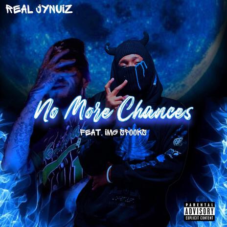 No More Chances ft. IMG Spooks | Boomplay Music