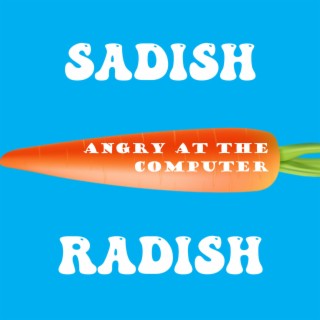 Sadish Radish