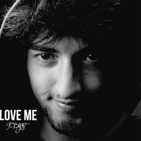 Love Me | Boomplay Music