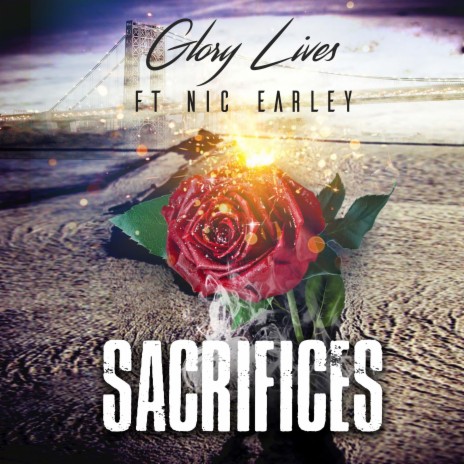 Sacrifices (feat. Nic Earley) | Boomplay Music