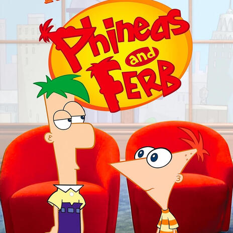 phineas & ferb