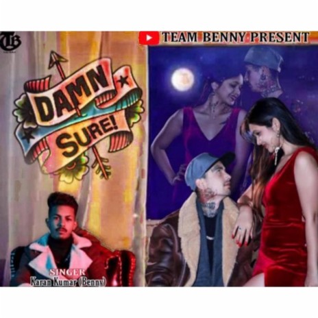 Damn sure (Team benny) ft. Karan benny, Shewta verma & Virat negi | Boomplay Music