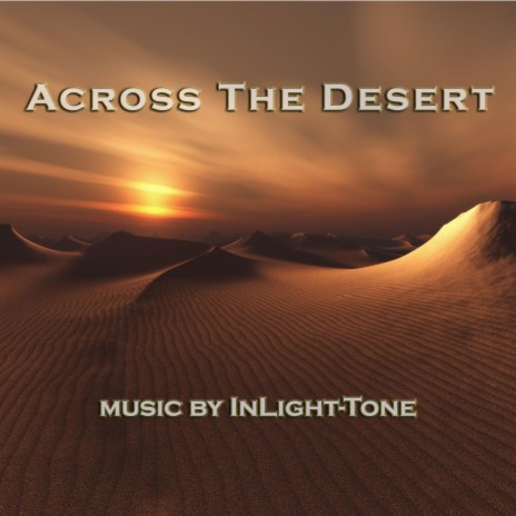 Across The Desert | Boomplay Music