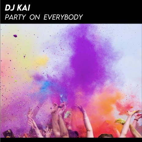 Party On Everybody | Boomplay Music