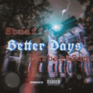 Better Days (feat. Barbarson)