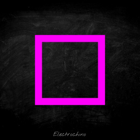 Electrochino | Boomplay Music