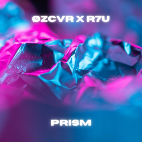 PRISM ft. R7U | Boomplay Music