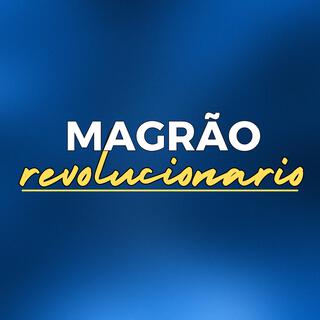 MAGRÃO REVOLUCIONARIO