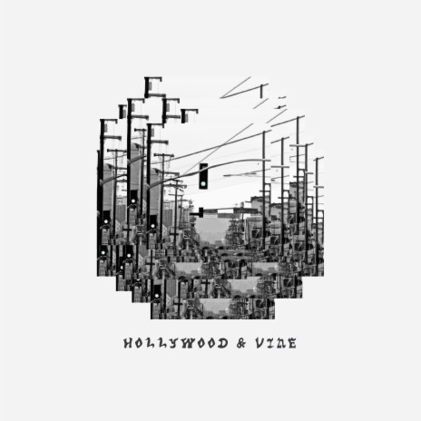 Hollywood and Vine | Boomplay Music