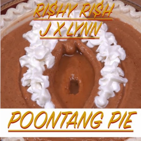 Poontang Pie ft. JxLynn | Boomplay Music