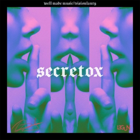 SECRETOX ft. LEGUN | Boomplay Music