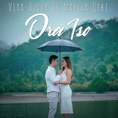 Ora Iso ft. Mahesa Ofki | Boomplay Music