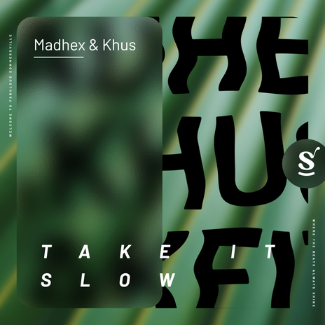 Take It Slow ft. Khus | Boomplay Music