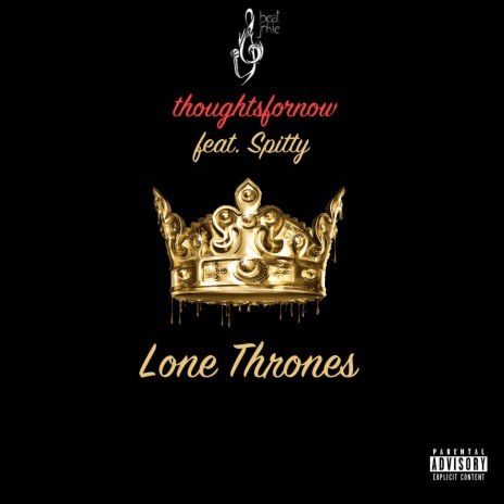 Lone Thrones (feat. Spitty) | Boomplay Music
