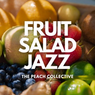 Fruit Salad Jazz