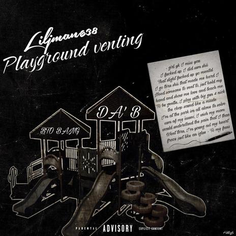 PlayGround Venting | Boomplay Music