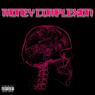 Money Complexion lyrics | Boomplay Music