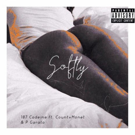 Softly ft. Count+Monet & P Garato | Boomplay Music