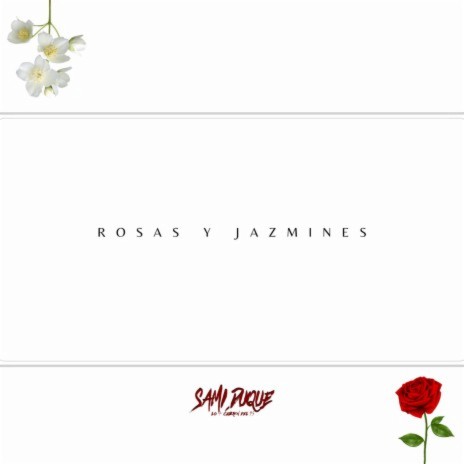 Rosas Y Jazmines | Boomplay Music