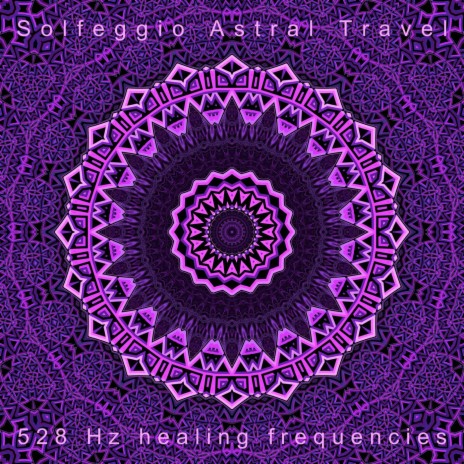 528 Hz Astral Travel | Boomplay Music