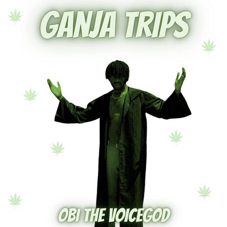 GANJA TRIPS | Boomplay Music