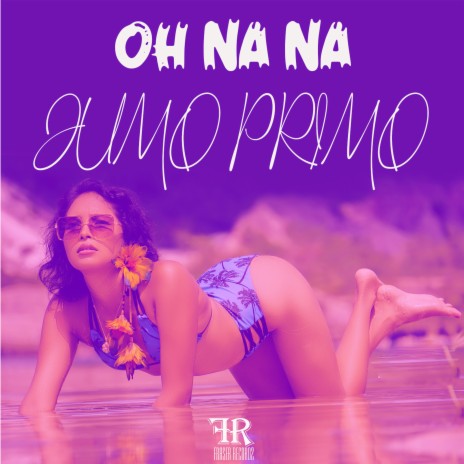 Oh Na Na (official Audio) | Boomplay Music