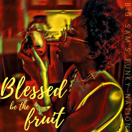 Blessed be the Fruit | Boomplay Music