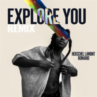 Explore You (Romario Remix)