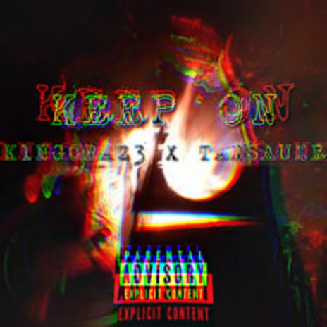 KEEP ON ft. Tansauxe