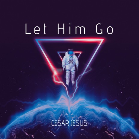 Let Him Go | Boomplay Music