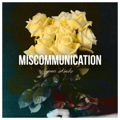 Miscommunication | Boomplay Music