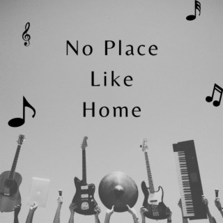 No Place Like Home