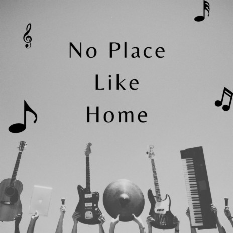 No Place Like Home | Boomplay Music