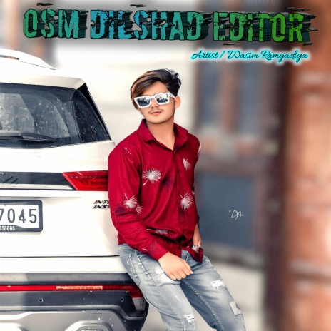 Osm Dilshad Editor (Mewati song) | Boomplay Music