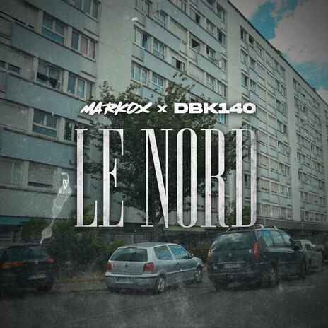 Le Nord ft. Markox | Boomplay Music