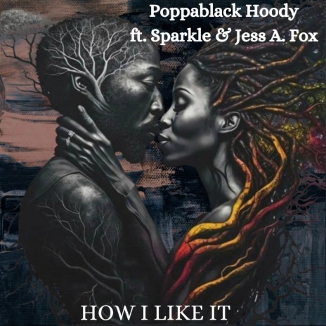 How I like It ft. Sparkle & Jess A. Fox | Boomplay Music