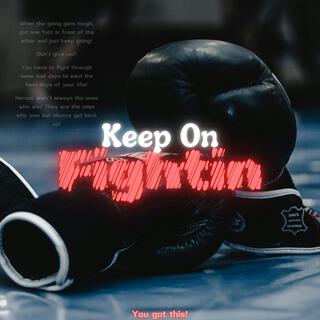 Keep On Fightin