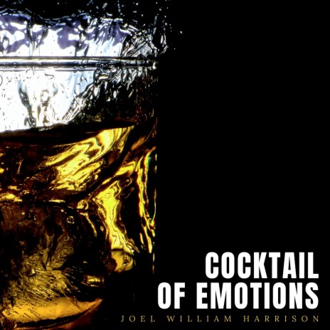 Cocktail of Emotions | Boomplay Music