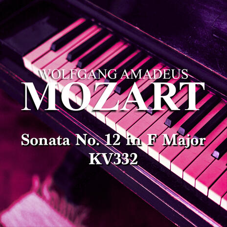 Sonata No. 12 in F major, KV 332 I - Allegro ft. Ludwig Koppler | Boomplay Music