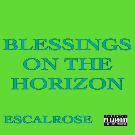 Blessings On The Horizon | Boomplay Music