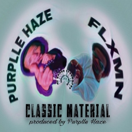 Classic Material ft. Purplle Haze | Boomplay Music